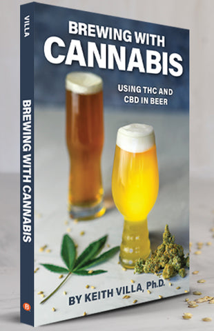Brewing with Cannabis- Keith Villa, Ph.D